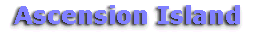 [Ascension Island], 2420 byte(s).
